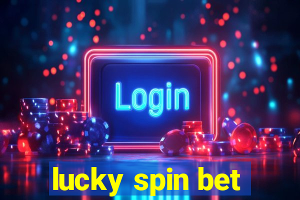 lucky spin bet