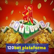 120bet plataforma