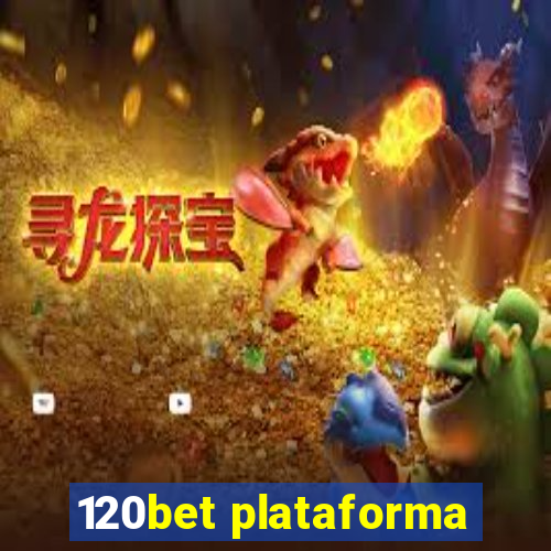 120bet plataforma