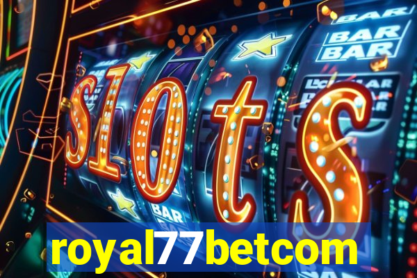 royal77betcom