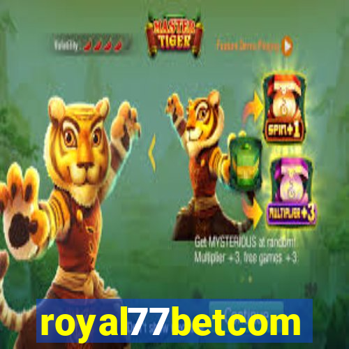 royal77betcom