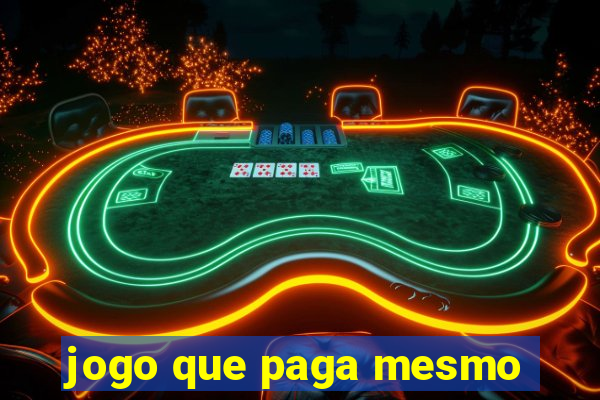 jogo que paga mesmo