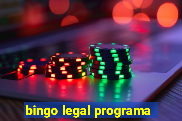 bingo legal programa