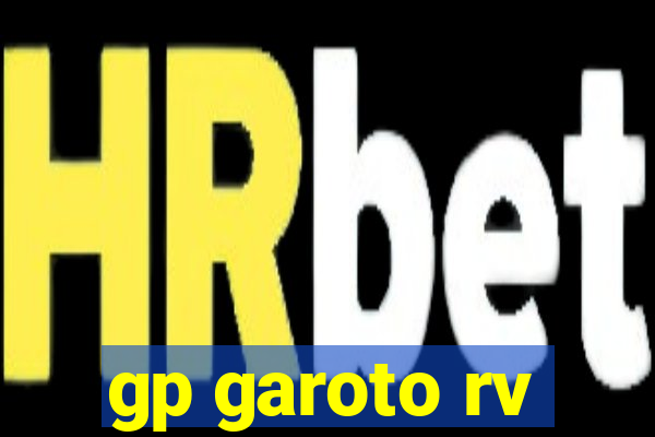 gp garoto rv