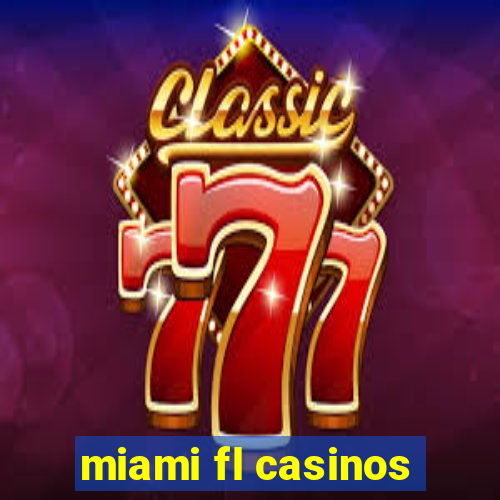 miami fl casinos