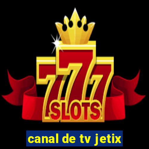 canal de tv jetix