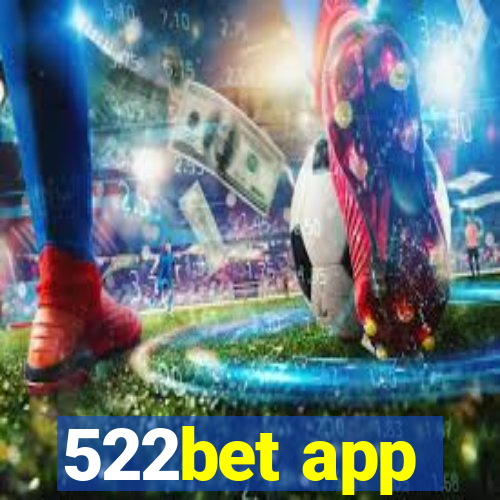 522bet app