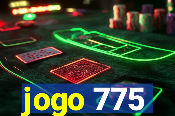 jogo 775