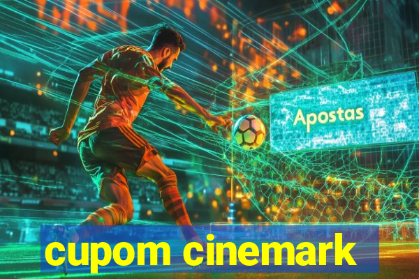 cupom cinemark