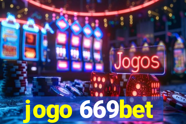 jogo 669bet