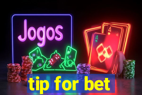 tip for bet