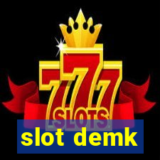 slot demk