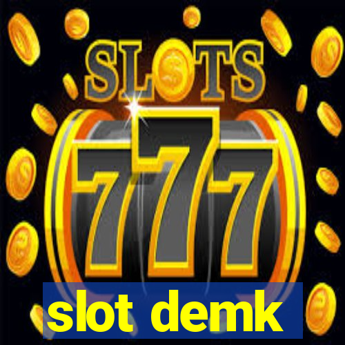 slot demk