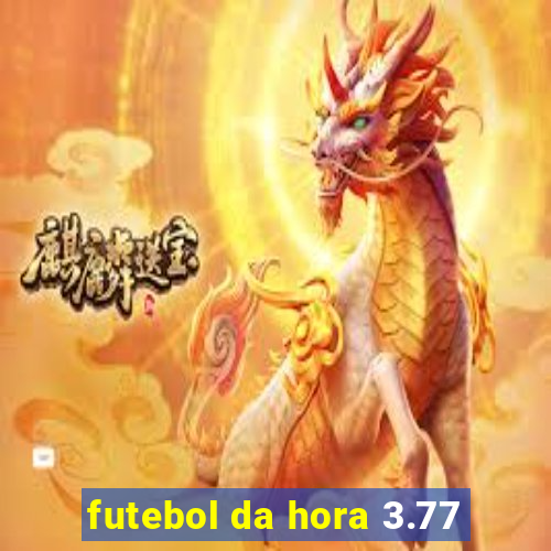 futebol da hora 3.77