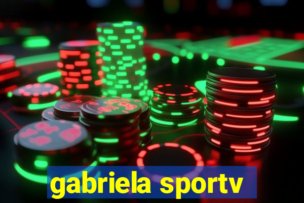 gabriela sportv