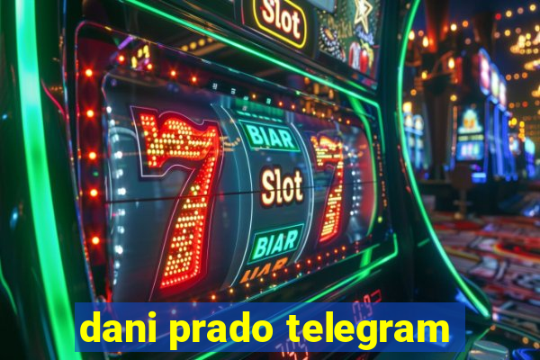 dani prado telegram