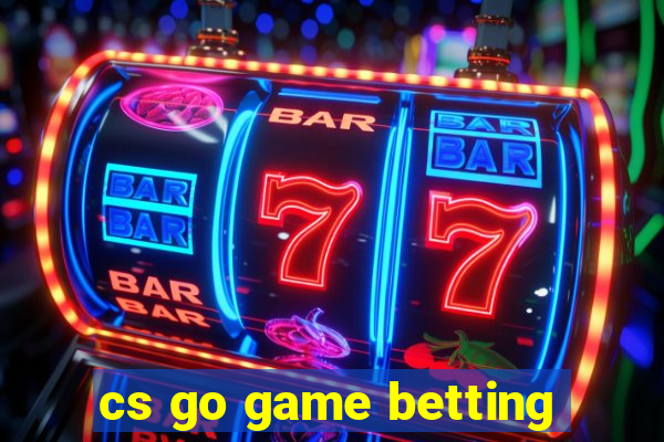 cs go game betting