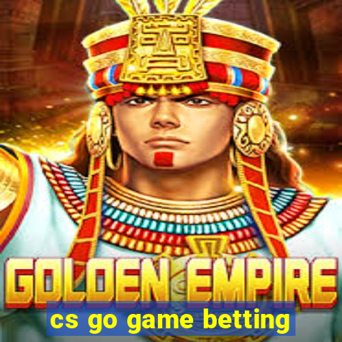 cs go game betting