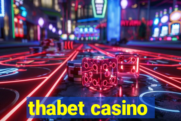 thabet casino