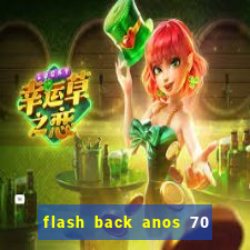 flash back anos 70 80 90 internacional download