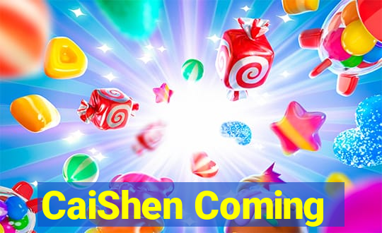 CaiShen Coming