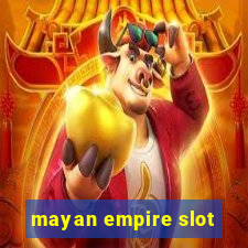 mayan empire slot