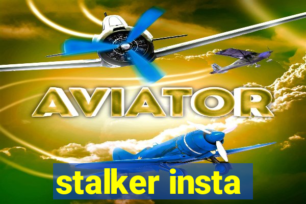 stalker insta