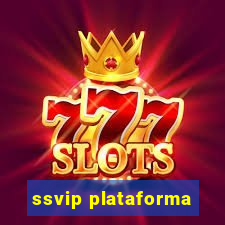 ssvip plataforma