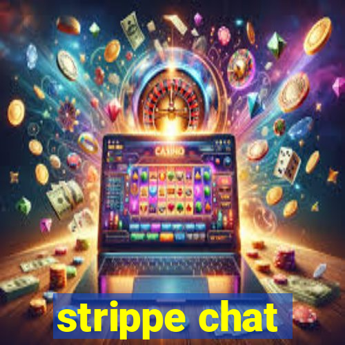 strippe chat