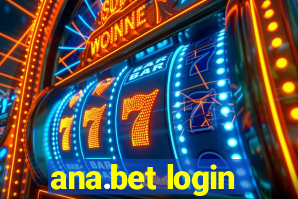 ana.bet login