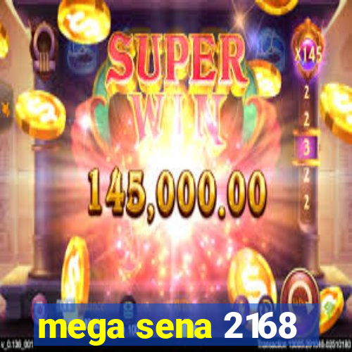 mega sena 2168