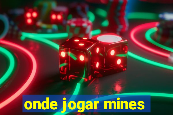 onde jogar mines