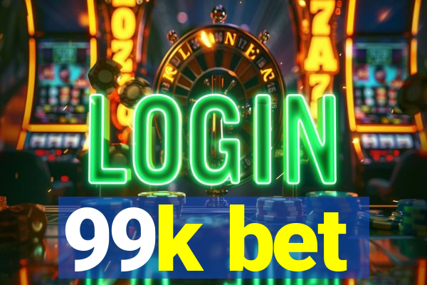 99k bet