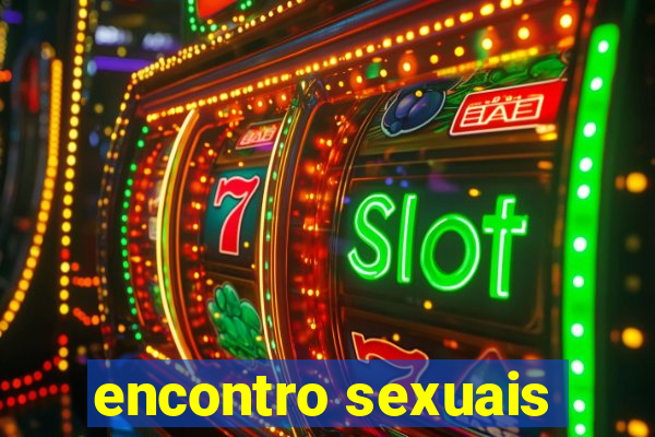 encontro sexuais