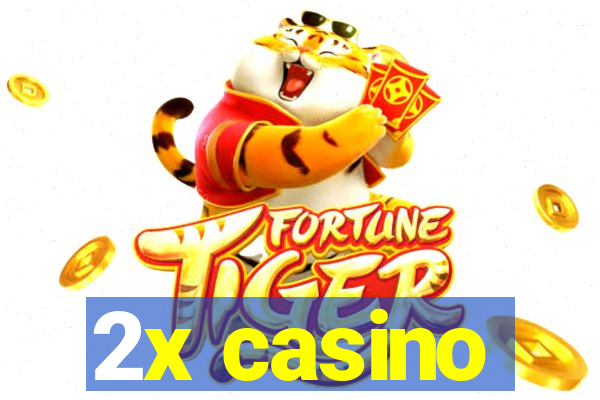 2x casino