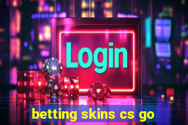 betting skins cs go