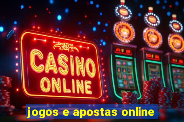 jogos e apostas online