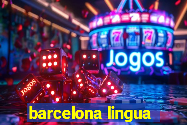 barcelona lingua