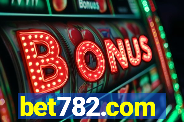 bet782.com