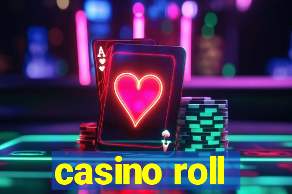 casino roll