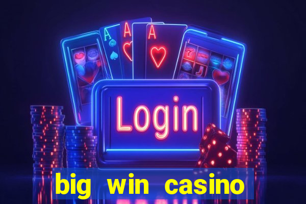 big win casino login register