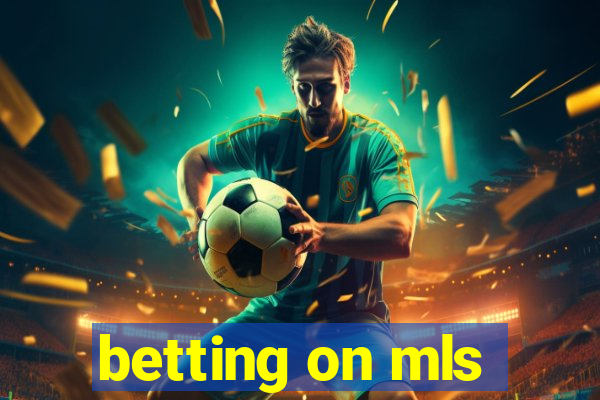 betting on mls