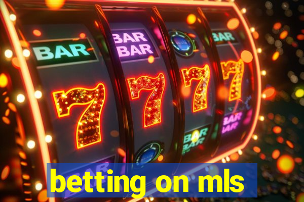 betting on mls