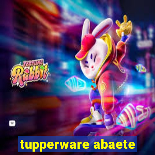 tupperware abaete