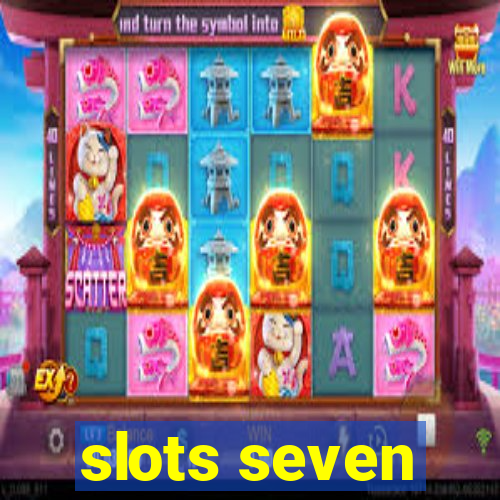 slots seven