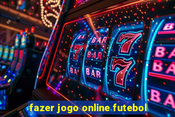 fazer jogo online futebol