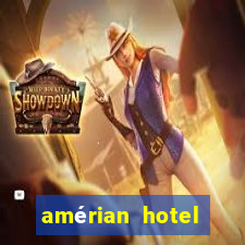 amérian hotel casino gala