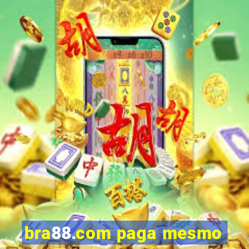 bra88.com paga mesmo