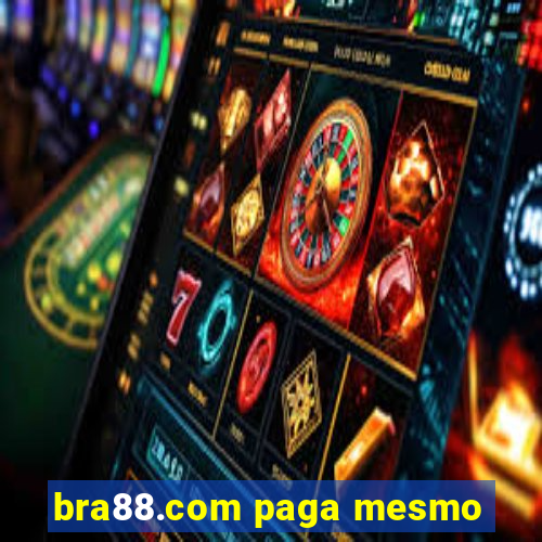 bra88.com paga mesmo