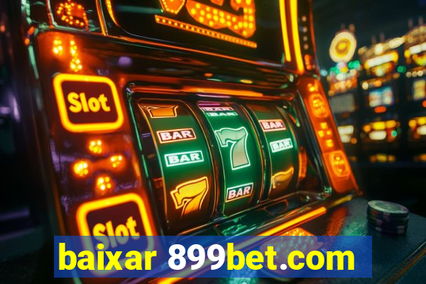 baixar 899bet.com